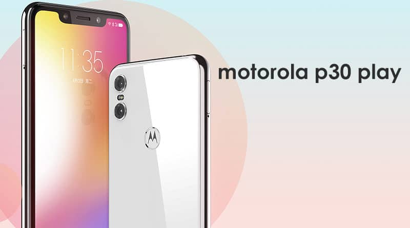 Motorola P30 Play