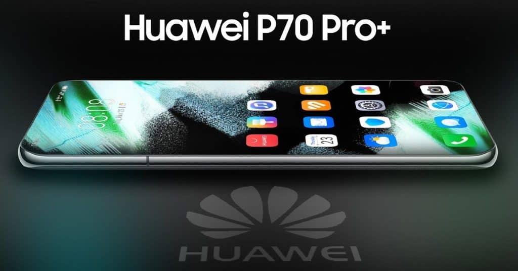 Huawei P70 series specs: 6.7-inch Screen, 50MP Main Camera!